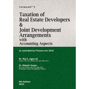 Taxmann's Taxation of Real Estate Developers & Joint Development Arrangements with Accounting Aspects by Dr. Raj K. Agarwal, Dr. Rakesh Gupta 